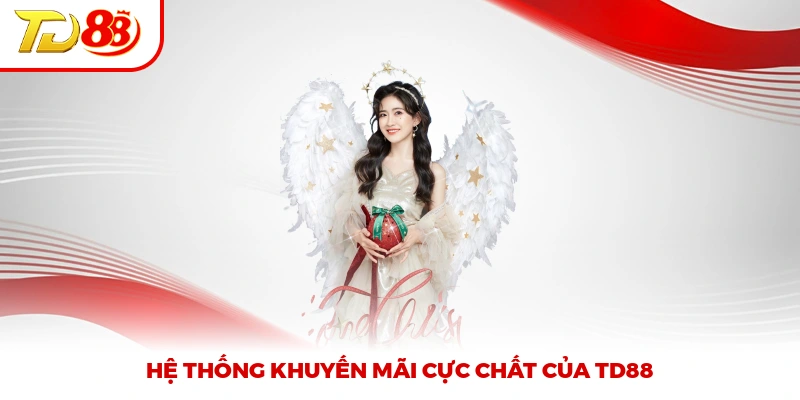 Hệ thống khuyến mãi cực chất của TD88