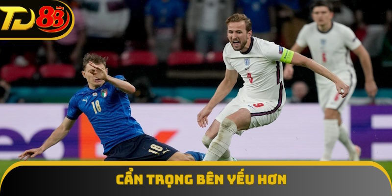 Cá nhân nên thận trọng đội yếu hơn